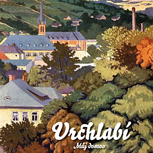 VRCHLABÍ – MŮJ DOMOV