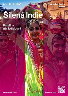 Kateřina a Miloš Motani: Šílená Indie